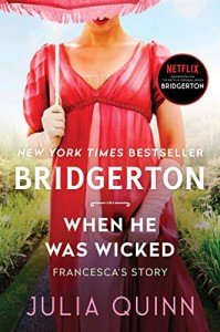 Bridgerton: When He Was Wicked - Francesca's Tale
