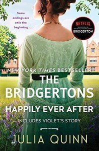 The Bridgertons: Happily Ever After & Violet's Story