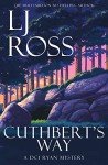 Cuthbert's Way: Mysteries of Lindisfarne's Saints