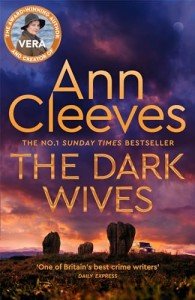 The Dark Wives: A Vera Stanhope Mystery
