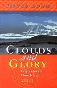 Clouds and Glory: Year A Church Prayers