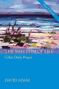 Celtic Daily Prayer: The Rhythm of Life