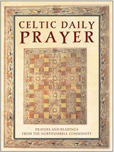 Celtic Daily Prayer: Northumbria’s Spiritual Readings