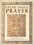 Celtic Daily Prayer: Northumbria’s Spiritual Readings
