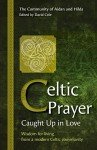 Celtic Prayers: Inspirations from Holy Island Heritage