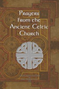 Celtic Church Prayers: Spirituality of Lindisfarne