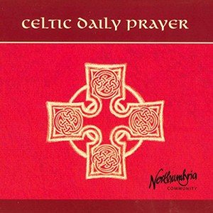 Celtic Daily Prayer: Insights for Holiness