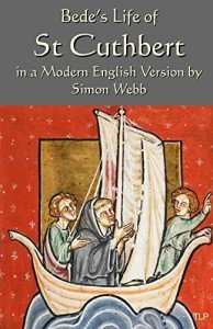 St Cuthbert: Bede's Spiritual Journey on Lindisfarne