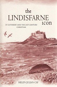 Lindisfarne: St. Cuthbert and Modern Christian Faith