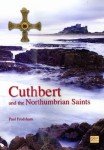 Cuthbert and Northumbrian Saints: A Spiritual Journey
