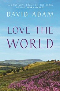 Love the World: Lindisfarne's History and Spirituality