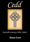 Celtic Saint Cedd: History and Spirituality of Lindisfarne