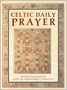 Celtic Daily Prayer: Northumbria’s Spiritual Readings