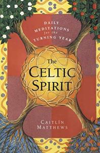 Celtic Spirit: Yearly Meditations on Faith