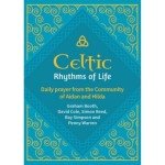 Celtic Daily Prayers: Aidan and Hilda Community