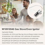 Puxyblue W10918546 Gas Range Oven Igniter for Whirl-pool (SF1/2/3, TGP, VSF, WFG, YSF) A-mana E-state Ro-per May-tag Magic-Chef I-kea Replaces AP6037202 PS11770066 W10140611 3186491 W10918546VP