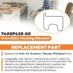 7406P428-60 W10310271 Oven Heating Element 2024 UPGRADE Fit for Maytag Kenmore Whirlpool Range Ovens Replace 74004107 W10310271 WP7406P428-60VP Lower Bake Element