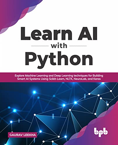 AI Mastery with Python: Machine Learning & Deep Learning