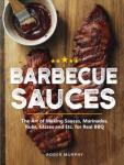 BBQ Sauces: Master Sauces, Marinades, and Rubs
