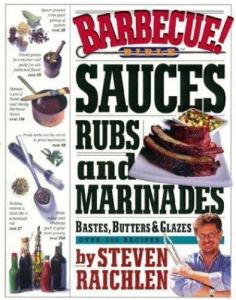 Barbecue Bible: Sauces, Rubs, and Marinades Guide
