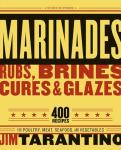 400 Delicious Marinades, Rubs, and Glazes Cookbook