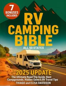 Ultimate RV Camping Guide: 3000+ Campgrounds & Tips