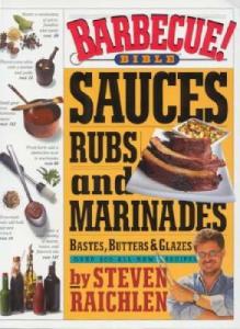 BBQ Bible: Sauces, Rubs, Marinades & More