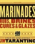 400 Flavorful Recipes for Marinades and Rubs