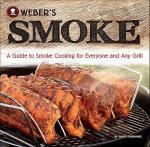 Weber's Smoke: Your Ultimate Guide to Smoking Meat