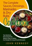 Ultimate Grilling Sauces, Marinades, and Rubs Cookbook