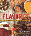 Flavorize: Marinades, Rubs, Injections, and Brines