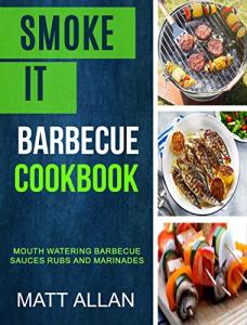 Barbecue Cookbook: Delicious Sauces, Rubs, and Marinades