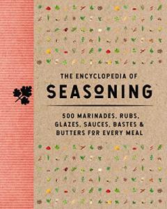 Ultimate Guide to Marinades, Rubs, and Sauces