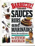 Barbecue Bible: Sauces, Rubs, and Marinades