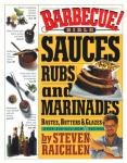 Ultimate BBQ Sauces, Rubs, Marinades, and More