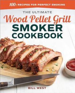 Wood Pellet Grill Smoker Cookbook: 100+ Recipes
