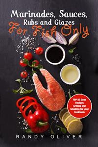 Top 50 Fish Marinades, Sauces, and Rubs