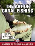 The Art of Canal Fishing - Billy Makins (Masters of Fishing & Angling)