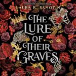 The Lure of Their Graves: Book Two of The Cursed Crown series