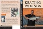Keating on Kings: Lure Selection & Techniques Guide