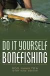 DIY Bonefishing Guide for Everyone