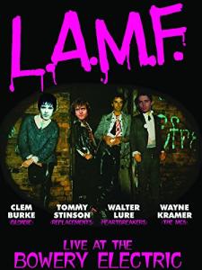 L.A.M.F.: Live At The Bowery Electric