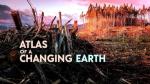 Atlas of a Changing Earth