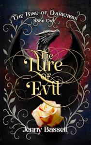 The Lure of Evil: A darkly addictive spicy dragon shifter romantasy (The Rise of Darkness series, Book One)