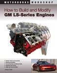 Build and Modify GM LS-Series Engines Guide