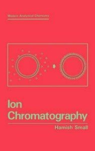 Ion Chromatography by James Fritz - 4th Edition