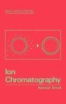 Ion Chromatography: Modern Analytical Chemistry Hardcover