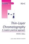 Thin-Layer Chromatography Monograph by Peter Wall