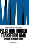 Introduction to Pulse and Fourier Transform NMR
