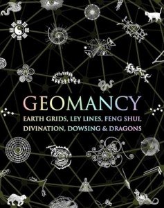 Geomancy: Exploring Earth Grids and Ley Lines